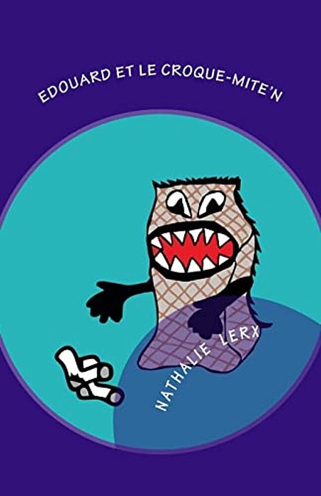 Edouard Et Le Croque-Mite'n-..