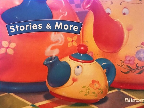 Storytown Pre-k - Stories And More - Student Edition-..