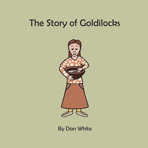 The Story Of Goldilocks-..