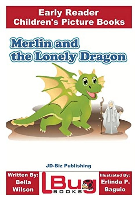 Merlin And The Lonely Dragon - Early Reader - Children's Picture Books-..