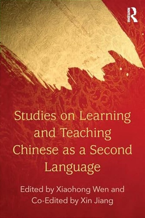 Studies On Learning And Teaching Chinese As A Second Language-..