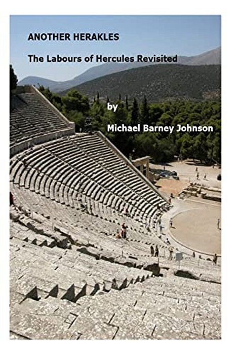 Another Herakles: The Labours Of Hercules Revisited-..