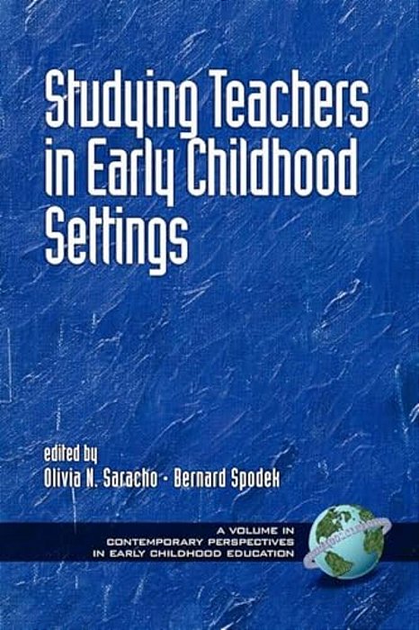 Studying Teachers In Early Childhood Settings (Hc)-..