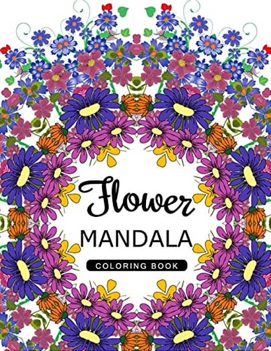 Flower Mandala Coloring Book: Mandala Pattern Book For Adults, Floral Mandala Coloring Book For Adults-..