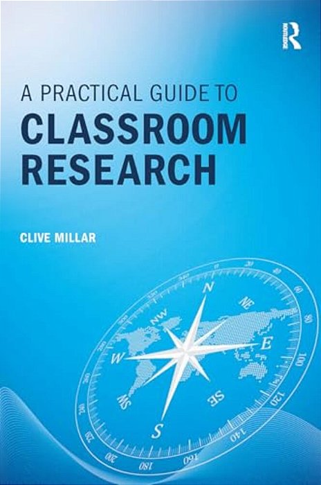 A Practical Guide To Classroom Research-..