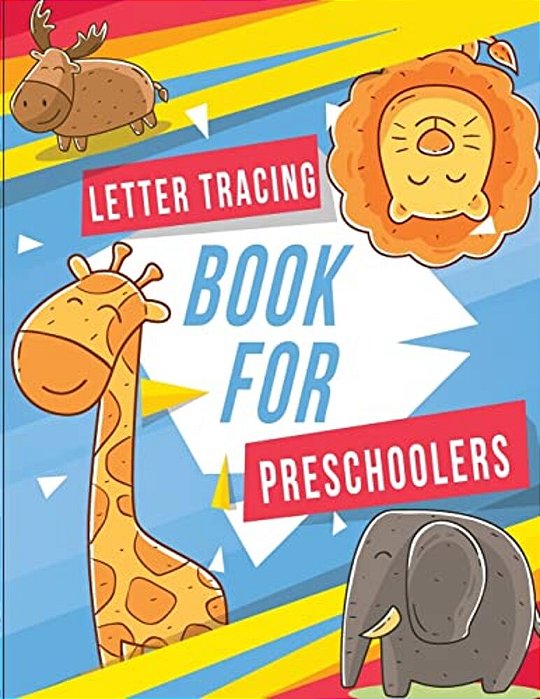 Letter Tracing Book For Preschoolers: Letter Tracing Preschool, Letter Tracing, Letter Tracing Kid 3-5, Letter Tracing Preschool, Letter Tracing Workb-..