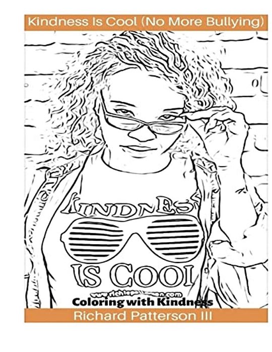 Kindness Is Cool (No More Bullying): Coloring With Kindness-..