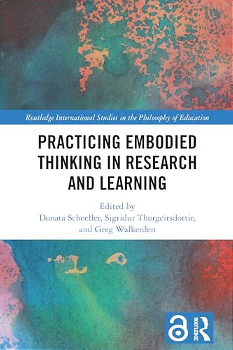 Practicing Embodied Thinking In Research And Learning-..