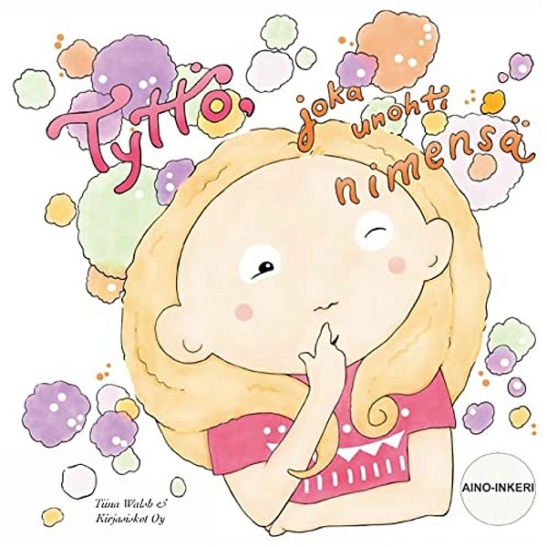 Tyttö, Joka Unohti Nimensä Aino-Inkeri-..