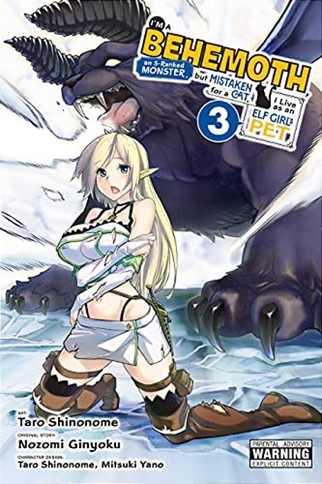 I'm A Behemoth, An S-Ranked Monster, But Mistaken For A Cat, I Live As An Elf Girl's Pet, Vol. 3 (Manga): Volume 3-..