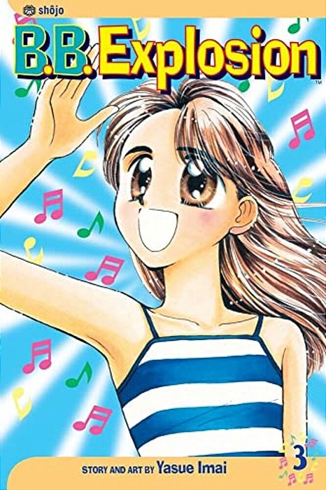B. B. Explosion, Vol. 3-..