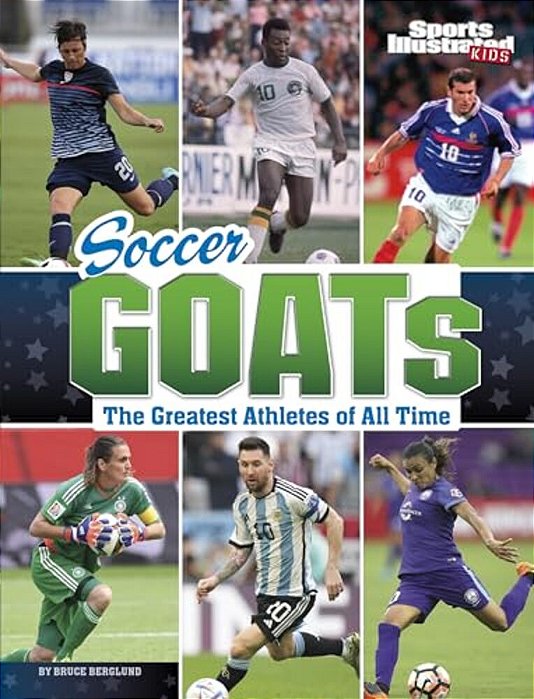 Soccer Goats: The Greatest Athletes Of All Time-..