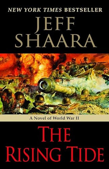The Rising Tide: A Novel Of World War II-..