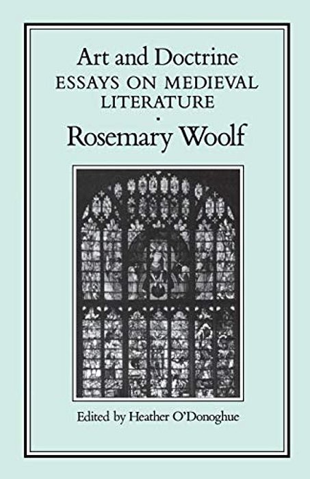 Art And Doctrine: Essays On Medieval Literature-..