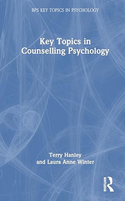 Key Topics In Counselling Psychology-..