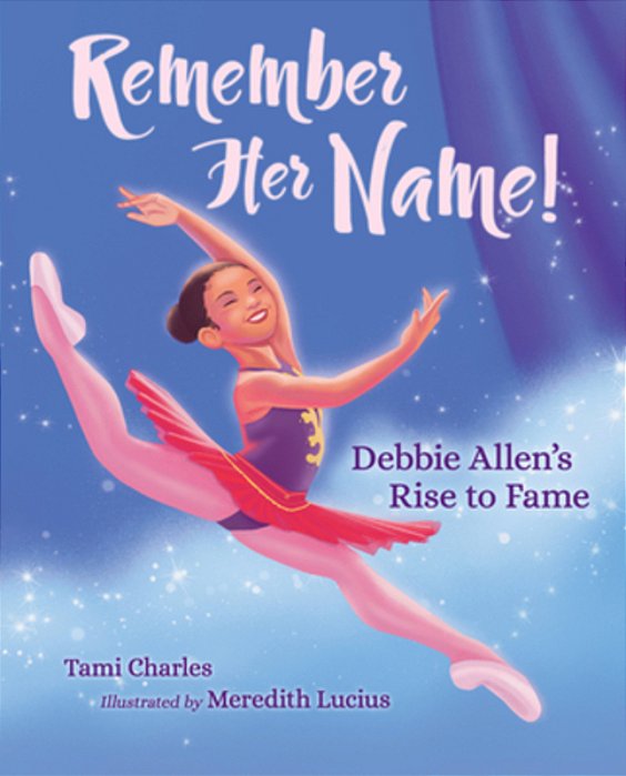 Remember Her Name!: Debbie Allen's Rise To Fame-..