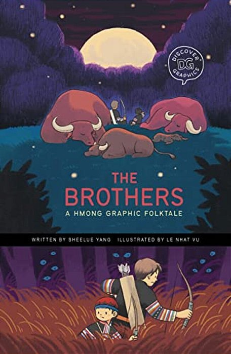 The Brothers: A Hmong Graphic Folktale-..