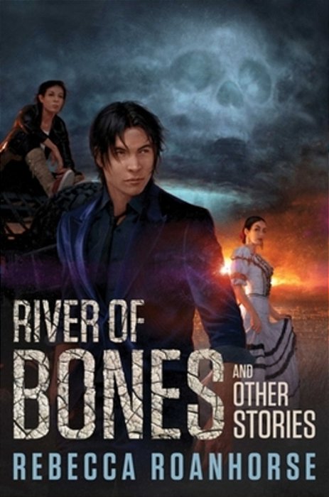 River Of Bones And Other Stories-..