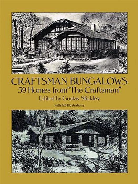 Craftsman Bungalows: 59 Homes From The Craftsman-..