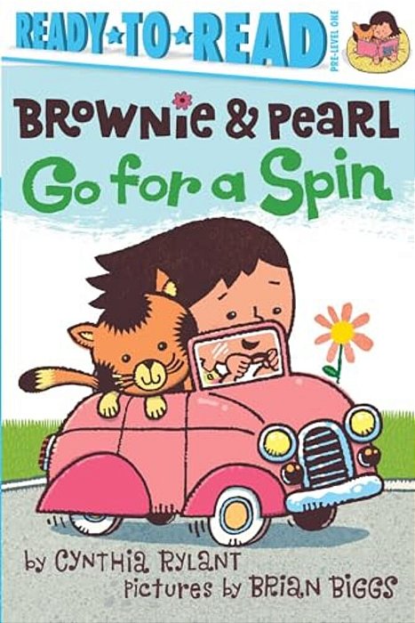 Brownie & Pearl Go For A Spin: Ready-To-read Pre-Level 1-..