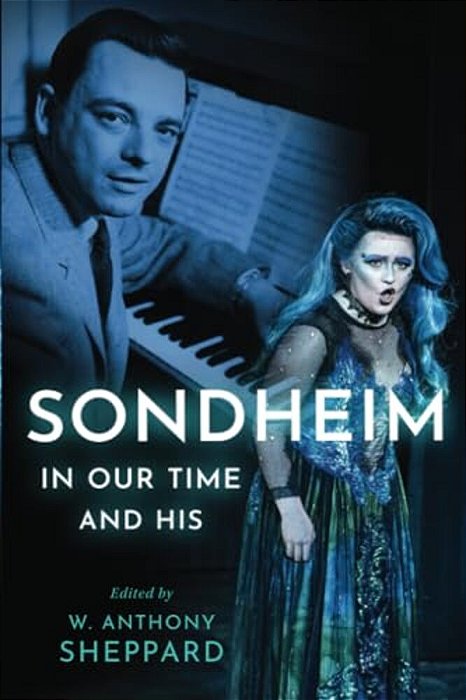 Sondheim In Our Time And His-..