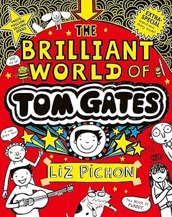 Tom Gates - The Brilliant World Of Tom Gates - 15Th Anniversary Edition, Brand New Bonus Story Content-..