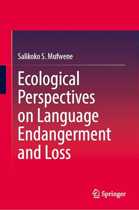 Ecological Perspectives On Language Endangerment And Loss-..