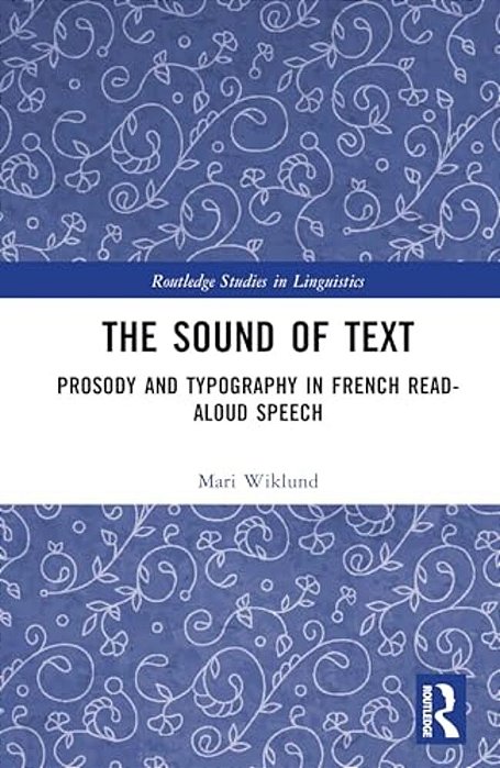 The Sound Of Text: Prosody And Typography In French Read-Aloud Speech-..