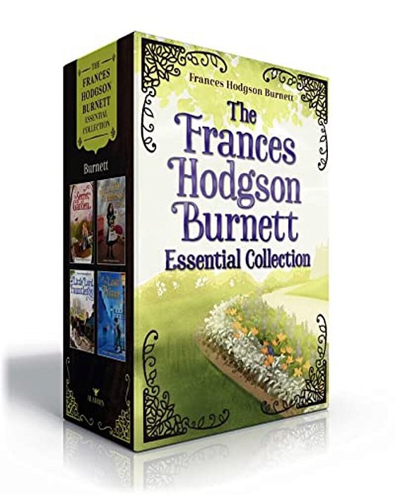 The Frances Hodgson Burnett Essential Collection (Boxed Set): The Secret Garden; A Little Princess; Little Lord Fauntleroy; The Lost Prince-..