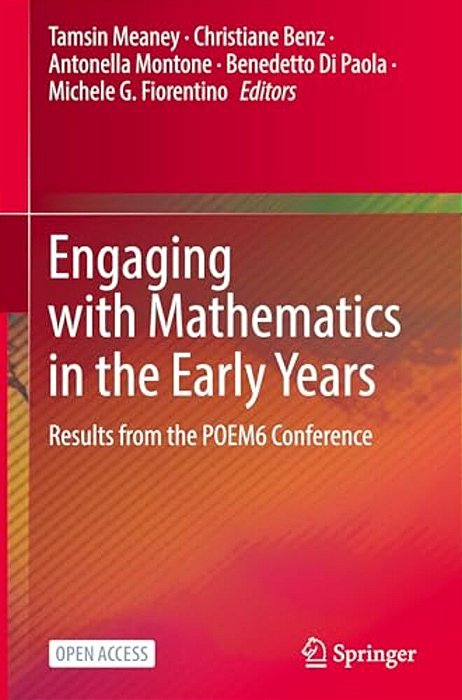 Engaging With Mathematics In The Early Years: Results From The Poem6 Conference-..