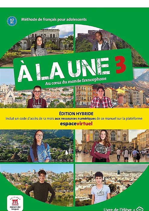 A La Une 3 - Livre De L'Eleve A2-B1 - Edition Hybride..-