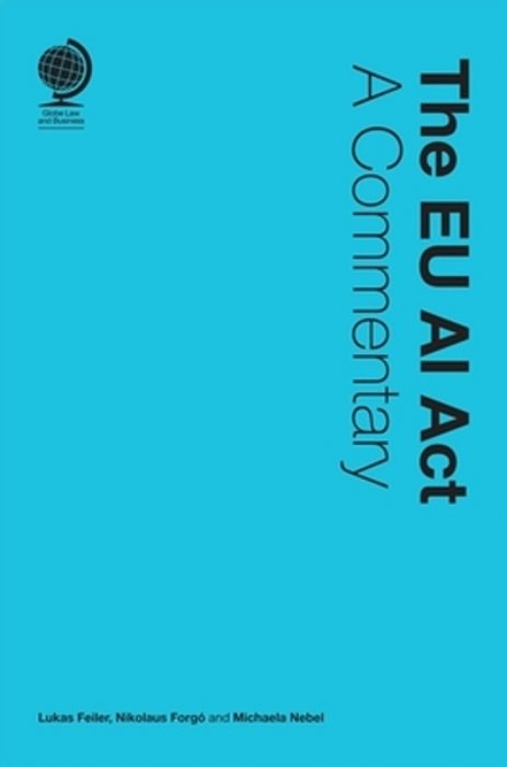 The Eu Ai Act: A Commentary-..