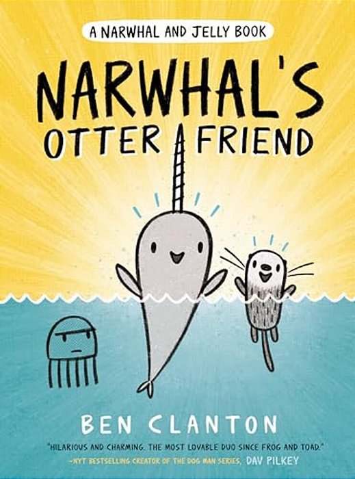 Narwhal's Otter Friend (Narwhal And Jelly Book #4)-..