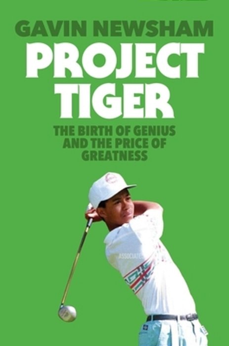 Project Tiger: The Birth Of Genius And The Price Of Greatness-..