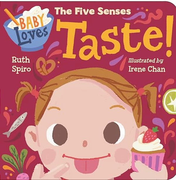 Baby Loves The Five Senses: Taste!-..