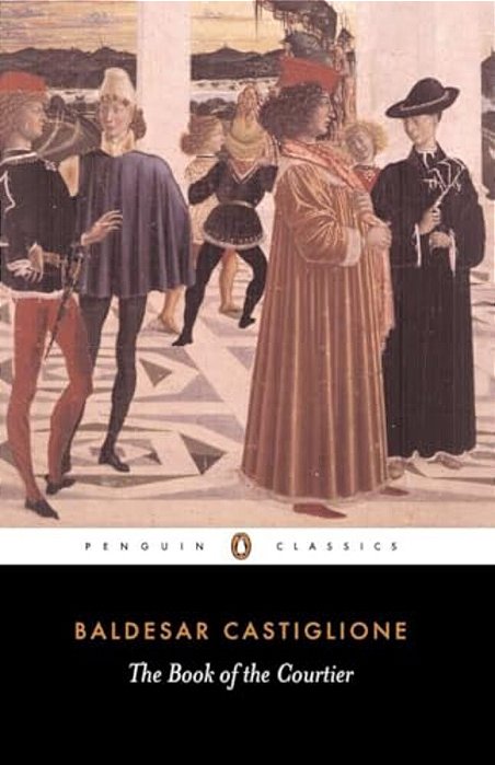 The Book Of The Courtier-..