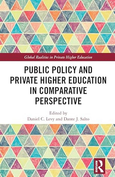 Public Policy And Private Higher Education In Comparative Perspective-..
