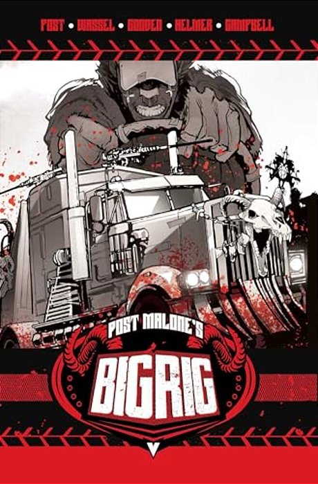 Post Malone's Big Rig Vol. 1-..