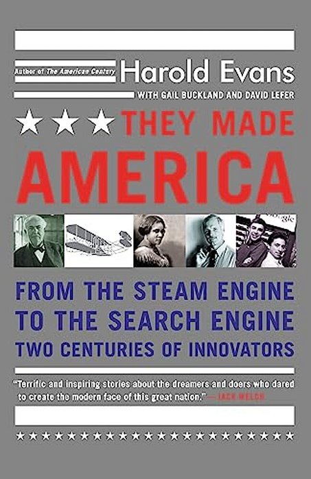 They Made America: From The Steam Engine To The Search Engine: Two Centuries Of Innovators-..