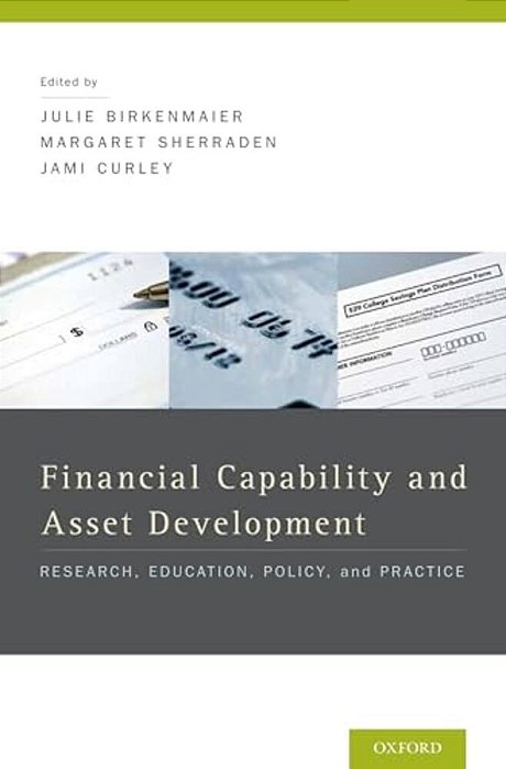 Financial Education And Capability: Research, Education, Policy, And Practice-..