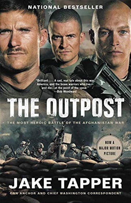 The Outpost: The Most Heroic Battle Of The Afghanistan War-..