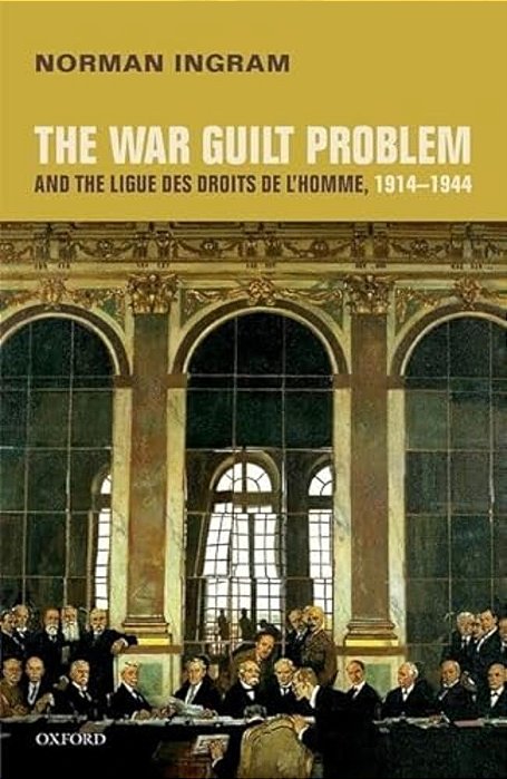 War Guilt Problem And The Ligue Des Droits De L'Homme-..