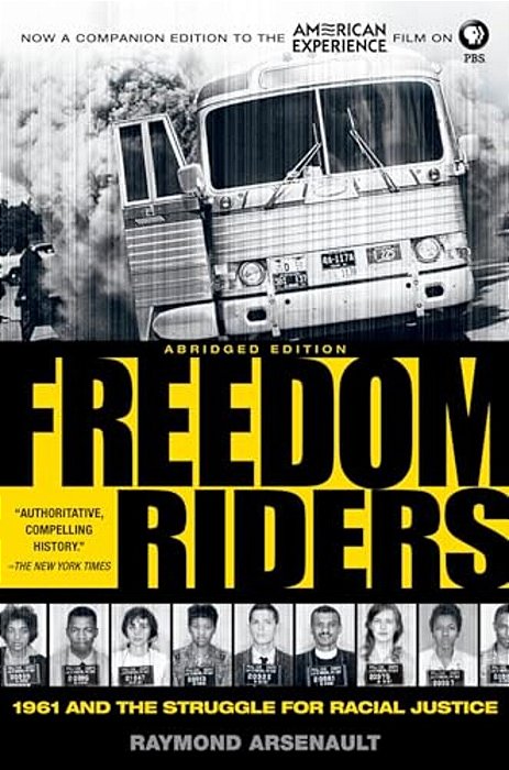 Freedom Riders: 1961 And The Struggle For Racial Justice-..