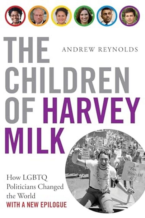 Children Of Harvey Milk: How Lgbtq Politicians Changed The World-..