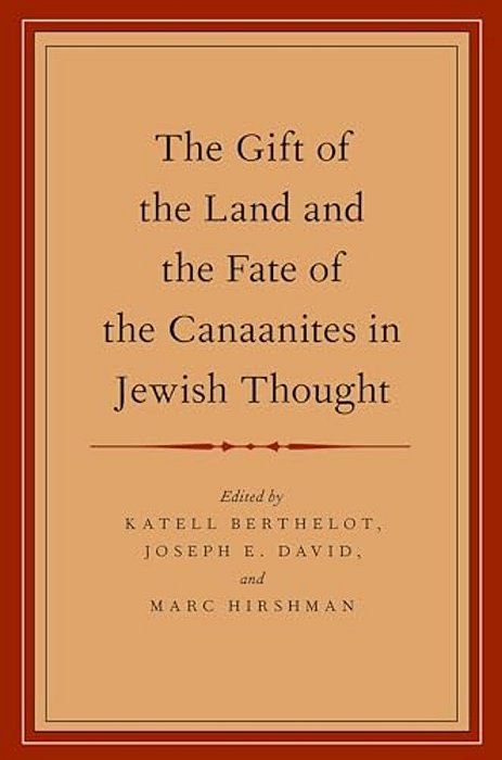 Gift Of The Land And The Fate Of The Canaanites In Jewish Thought-..