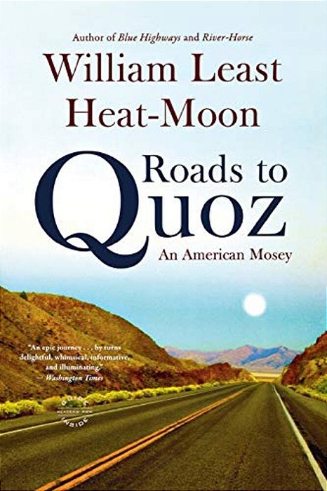Roads To Quoz: An American Mosey-..
