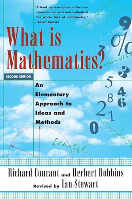 What Is Mathematics?: An Elementary Approach To Ideas And Methods-..