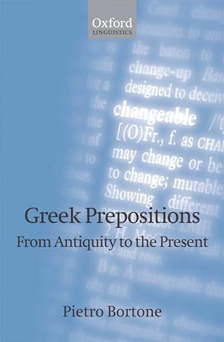 Greek Prepositions: From Antiquity To The Present-..
