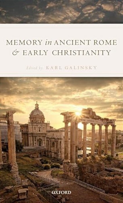Memory In Ancient Rome And Early Christianity-..