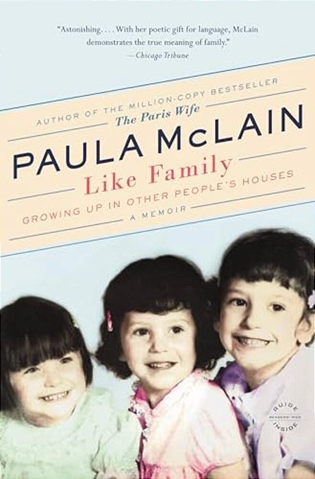 Like Family: Growing Up In Other People's Houses, A Memoir-..